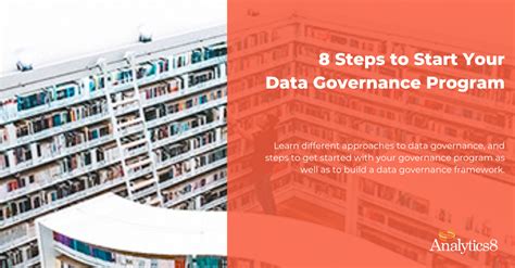 Steps To Start Your Data Governance Program Framework Analytics