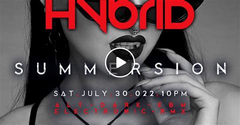 HYBRID // SUMMERSION Club Night :: Live From The Cat On Q - 817 Queen ...