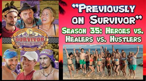 Previously On Survivor Season Survivor Heroes Vs Healers Vs Hustlers YouTube