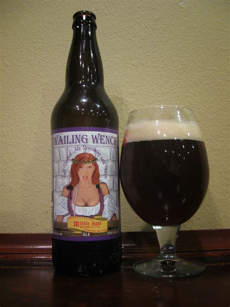 Doing Beer Justice Middle Ages Wailing Wench Ale