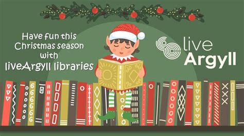 Christmas At Liveargyll Libraries Live Argyll