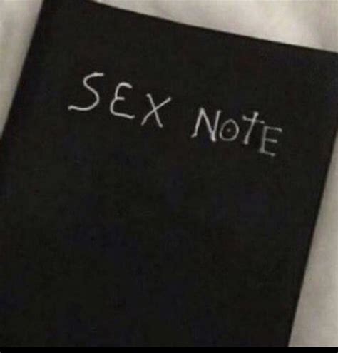 Sex Note Meme By Elvioladorjr Memedroid