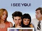 I See You.com (2006) - Rotten Tomatoes