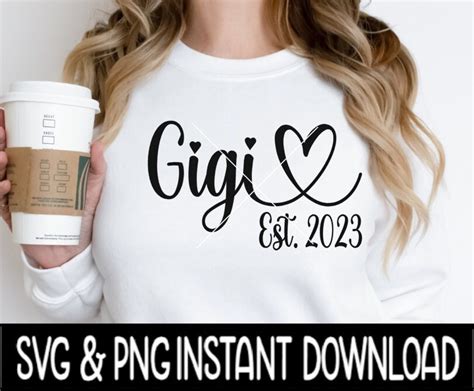 Buy Gigi Est 2023 Svg Gigi Est 2023 Png Mothers Day Svg Online In
