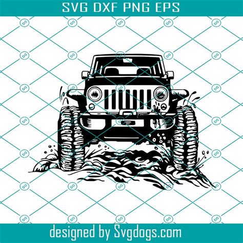 Jeep Car Svg Jeep Driver Svg Drives A Jeep Svg Dirty Jeep Svg Off