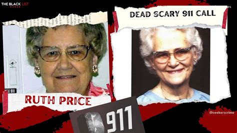 Ruth Price 911 Call Murder Committed During Terrifying 911 Call Youtube