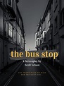 The Bus Stop by Scott Nelson | Script Revolution