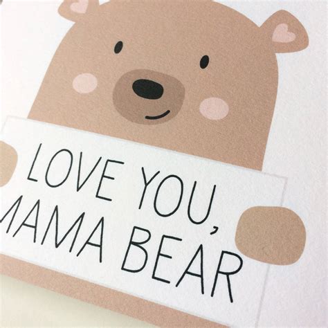 Love You Mama Bear Card By Wink Design