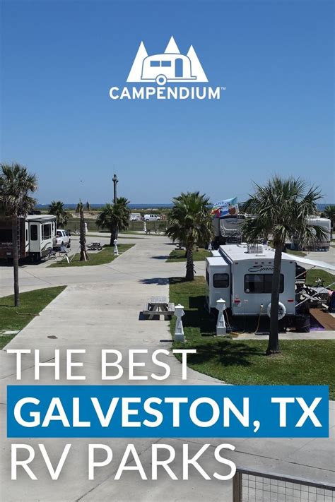 The Best And Worst Galveston Rv Parks Galveston Texas Beaches