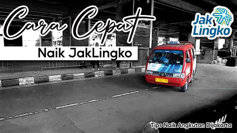 Tips Cara Naik Angkot Jak Lingko Gratis Rp Youtube