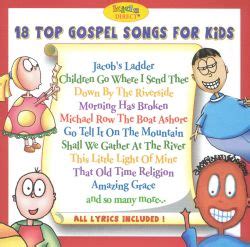 Some white songs crossover into black churches, so you can get away with teaching some of them. 18 Top Gospel Songs for Kids - Various Artists | Songs, Reviews, Credits | AllMusic