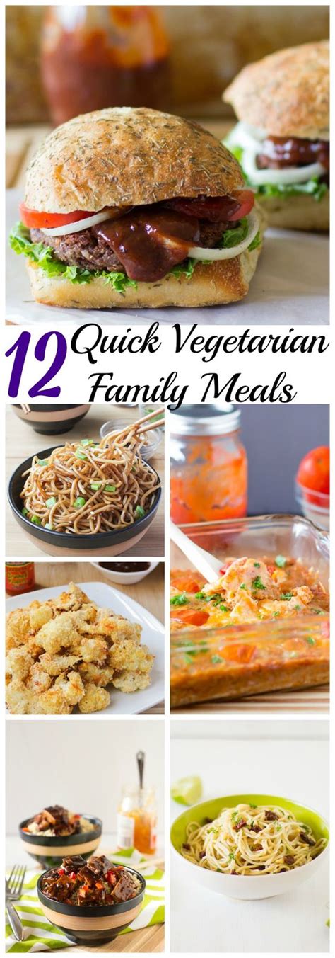12 Quick Vegetarian Family Meals | Mondays, Vegan recipes ...