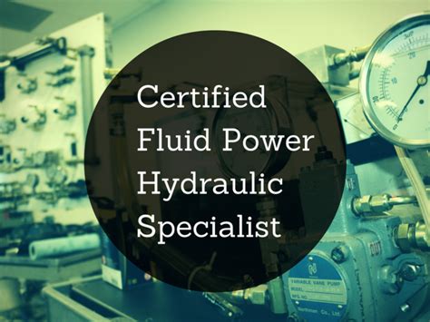 How To Become A Certified Fluid Power Hydraulic Specialist Ntt Training