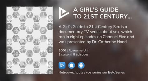 O Regarder Les Pisodes De A Girl S Guide To St Century Sex En Streaming Complet Vostfr Vf