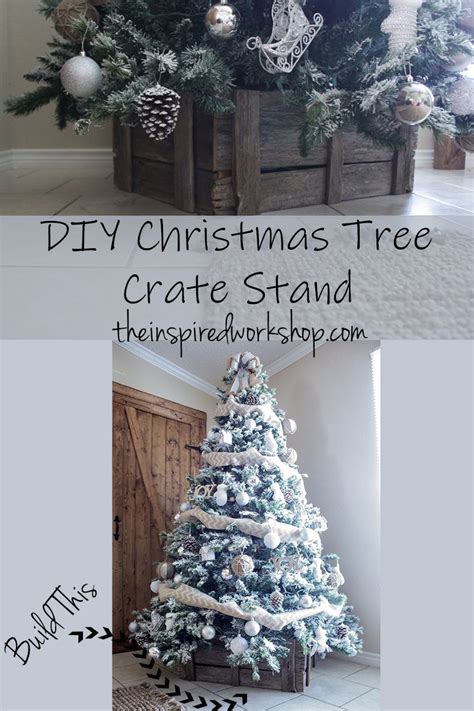 Ladder if you are going to construct your own, the ideal height for a treestand is between 15 and 25 feet. DIY Christmas Tree Crate Stand | Christmas tree stand diy, Christmas diy, Diy christmas tree