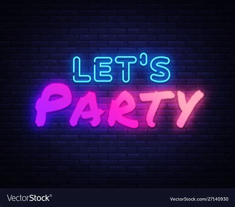 Lets Party Neon Sign Night Royalty Free Vector Image