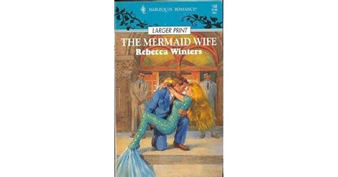 The Mermaid Wife By Rebecca Winters