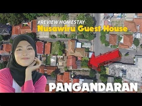 Nusawiru Guest House Review Homestay Murah Recomended Pangandaran I