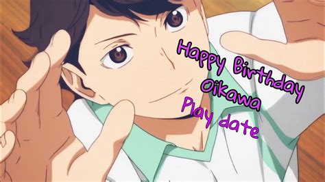 Happy Birthday Oikawa Toru Play Date Youtube