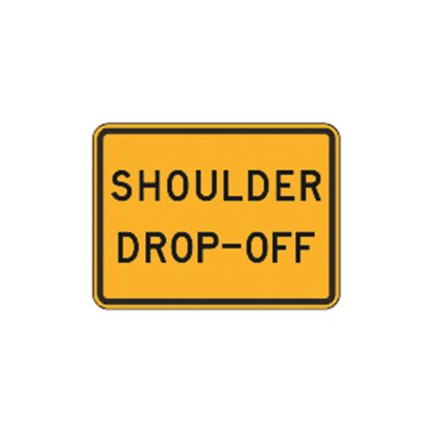 Shoulder Drop Off Sign W8 17p Traffic Safety Supply Company