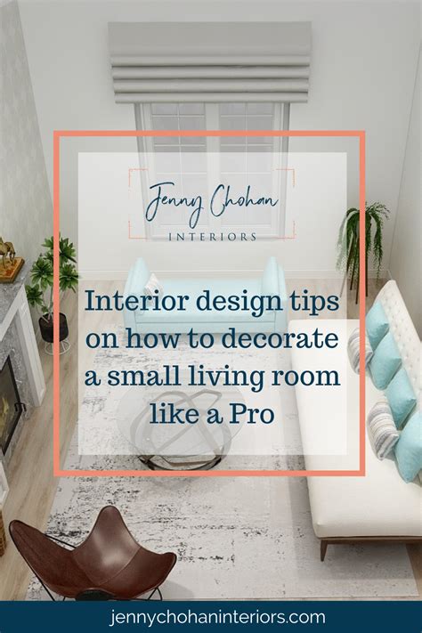 Interior Design Tips On How To Decorate A Small Living Room Like A Pro