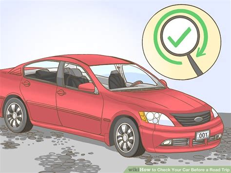 How To Check Your Car Before A Road Trip 15 Steps With Pictures