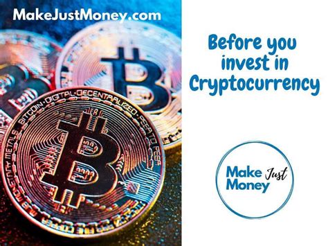 I understand how confusing it is when you first begin looking for new cryptocurrency investments. Before you Invest in Cryptocurrency | Make Just Money ...