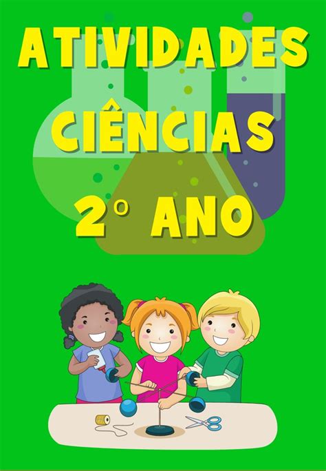 Caderno De Atividades Para CiÊncias 2 Ano Atividades Para A Educação