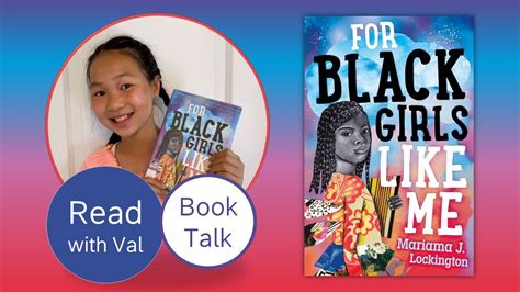 Book Talk For Black Girls Like Me By Mariama J Lockington