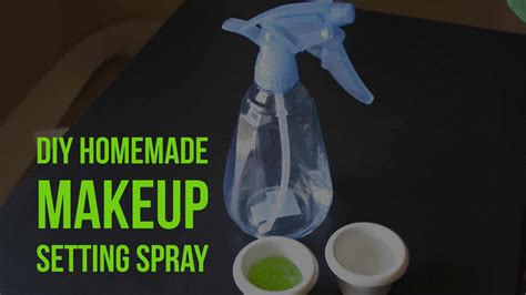 Diy Homemade Makeup Setting Spray