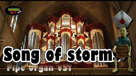 Song Of Storms Pipe Organ Vst Canción De Las Tormentas Youtube