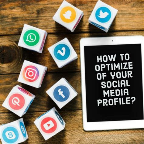 how to optimize of your social media profile