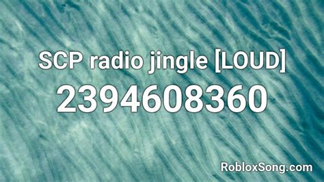 Scp Radio Jingle Loud Roblox Id Roblox Music Codes