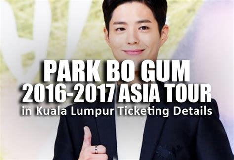 Petrosains discovery centre ticket price, hours, address and reviews. Park Bo Gum 2016-2017 Asia Tour in Kuala Lumpur Ticketing ...