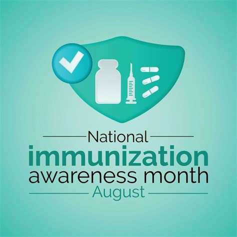 National Immunization Awareness Month It Can Help Save The Lives Of