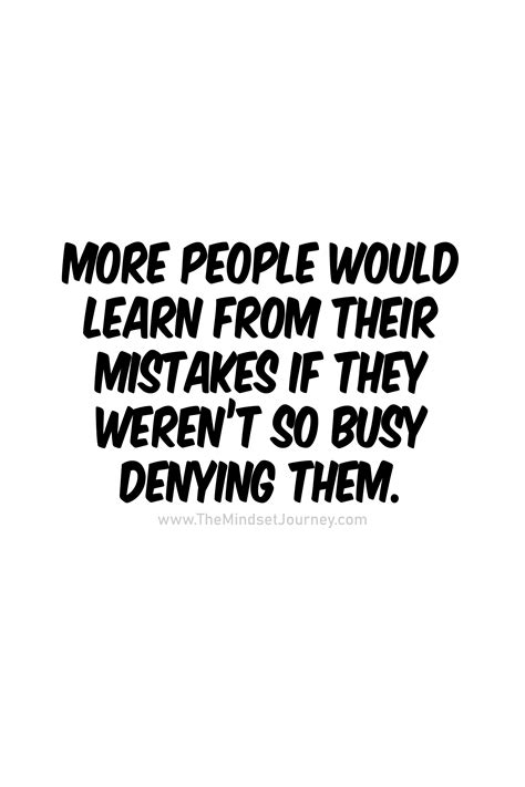 More People Would Learn From Their Mistakes If They Weren’t So Busy Denying Them Tmj