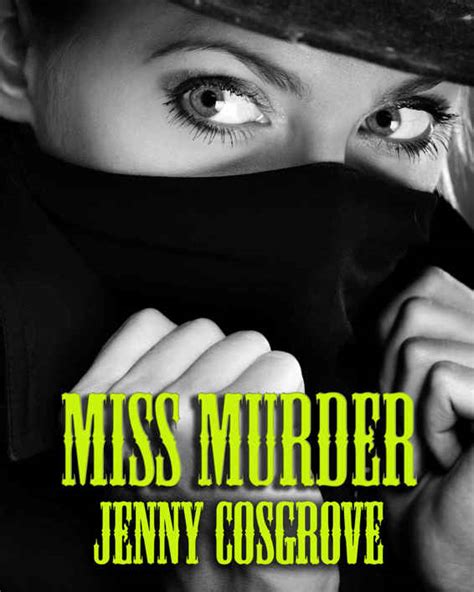 Miss Murder Read Online Free Book By Jenny Cosgrove At Readanybook
