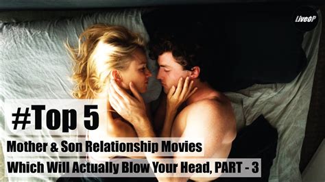 top 5 mother son relationship movies yet [2020] incest relationship part 3 youtube