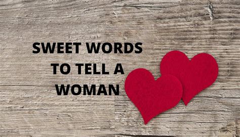 150 Sweet Words To Tell A Woman To Make Her Fall In Love With You Legitng