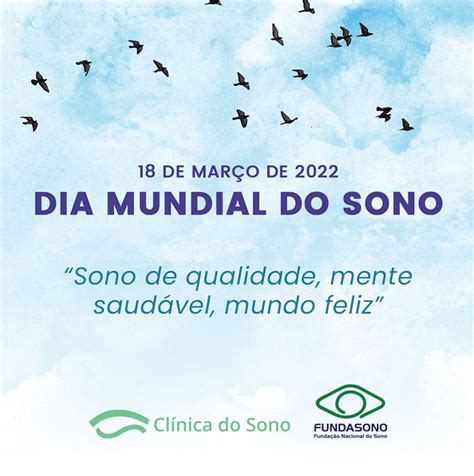 Dia Mundial Do Sono 2022 Clínica Do Sono