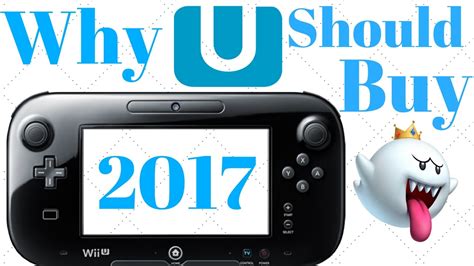 Why You Should Buy A Wii U 2017 Edition Youtube