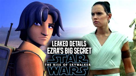 The Rise Of Skywalker Ezra S Big Secret Revealed Leaked Star Wars