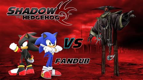Shadow The Hedgehog Shadow And Sonic Vs Black Doom Fandub Youtube