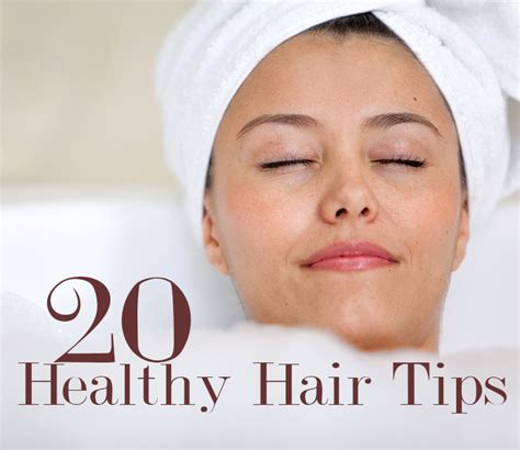 How To Get Healthy Hair 20 Top Tips