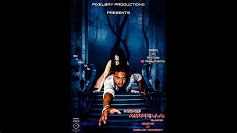 Angella The Lost Girl Part 1 Horror Y T Bishal Dutta Shaini Das Pixelbay Productions