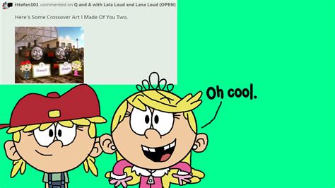 Q And A With Lola Loud And Lana Loud 3 By Ianandart Back Up 3 On