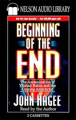 The Beginning Of The End By John Hagee John Hagee Paperback