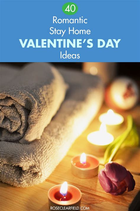 40 Romantic Stay Home Valentines Day Ideas Spa Day At Home Creative Date Night Ideas