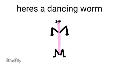 Sorry For The Delaya Dancing Worm Youtube