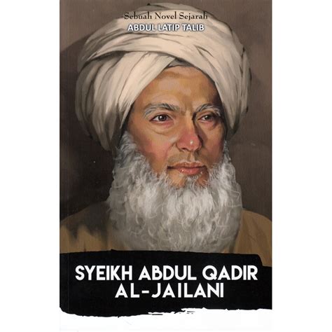 Sheikh Abdul Qadir Jailani Hazrat Sheikh Abdul Qadir Jilani Ra